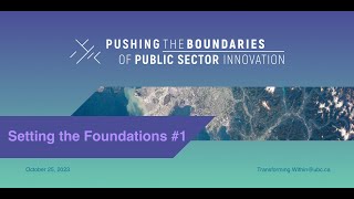 Setting the Foundations #1    (Pushing the Boundaries of Public Sector Innovation)