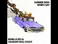 Renelle 893 & Vagrant Real Estate - Summer Ends When I Say (2024)