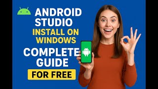 Complete Android Studio Setup for Beginners🚀 | Install Android Studio + Environment Variables setup