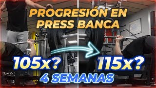 MI PROGRESION en la BANCA | de 105 a 115kgs a repes en 4 SEMANAS