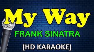 MY WAY - Frank Sinatra (HD Karaoke)