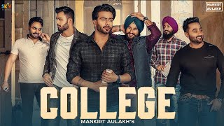 College : Mankirt Aulakh ( Song) Singga | MixSingh | Latest Punjabi Songs 2019 |