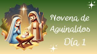 Novena de Aguinaldos  Día 1 (16 Diciembre)