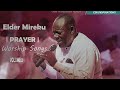 elder mireku holy ghost worship songs vol 2