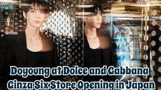 Doyoung x Dolce Gabbana - Ginza Six Store Opening in Japan