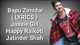 Bapu Zimidar ( LYRICS ) | Jassie Gill | Deep Lyrics
