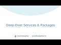 Deep Dive: Services & Packages