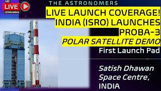 SCRUBBED: INDIA Launches PSLV-C59 | Proba-3 Mission!