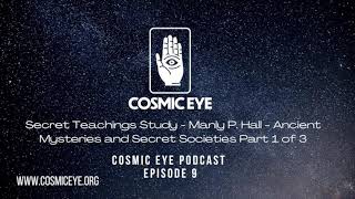 Secret Teachings Study - Manly P. Hall - Ancient Mysteries & Secret Societies Part 1 of 3