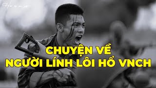 Hồi Ký Miền Nam: Chuyện Về Người Lính Lôi Hổ VNCH
