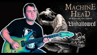 Machine Head - Unhalløwed (Guitar Cover)