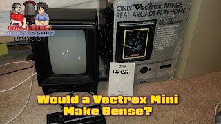 Vectrex Mini a Good Idea, When Will Disc Consoles Fail - #CUPodcast Voice Messages #78