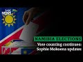 Namibia Elections | Vote counting continues: Sophie Mokoena updates