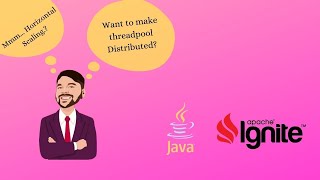 Distributed Java Threadpool Using Apache Ignite!