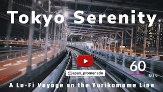 Tokyo Serenity: A Lo-Fi Voyage on the Yurikamome Line / 60 min lofi music