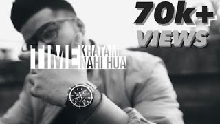 Time Khatam Nahi Hua (Official Video) | asifmusic Prod.by Pendo46