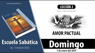 Escuela Sabática | Domingo 5 de enero del 2025 | Lección Adultos