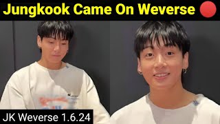 Jungkook Live On Weverse 🔴 | JK Came On Weverse 1.6.24