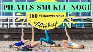 Pilates na SMUKŁE NOGI 👯‍♀️ | 20 min ⏱️ | Uda, łydki, pośladki | #ŻelaznyPoranek #160 | Ola Żelazo