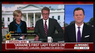 Morning Joe Discusses Margaret Carlson's Washington Monthly Piece on Ukraine's First Lady