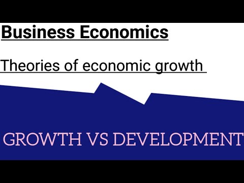 Growth Vs Development | Theories Of Economic Growth | Business ...