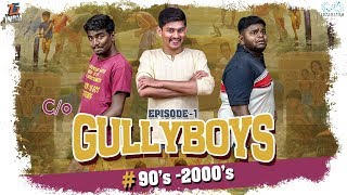 C/o Gullyboys || Episode 1 ||  Tej India || Infinitum Media