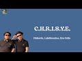 Diskoria, Laleilmanino, Eva Celia - C.H.R.I.S.Y.E. (Lyrics)