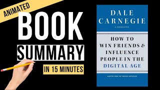 HOW TO WIN FRIENDS AND INFLUENCE PEOPLE IN THE DIGITAL AGE | ANIMATED BOOK SUMMARY BY DALE CARNEGIE