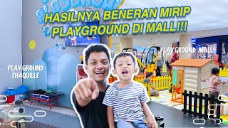 BIKIN PLAYGROUND KAYAK MALL DI DALEM RUMAH | AZMANNIS