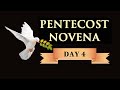 Pentecost Novena Day 4, 2021 | Holy Spirit Novena Day 4