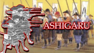 History of the Ashigaru - Peasant Foot Soldiers of Premodern Japan