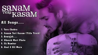 Sanam Teri Kasam All Songs | #sanamterikasamsongs #sanamterikasam #stksongs #Sanam #teri #Kasam