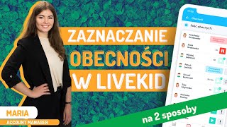 Jak zaznaczyć obecność na dwa sposoby?