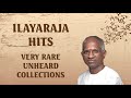 Ilayaraja Hits - Very Rare Collections