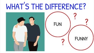 What's the Difference Between Fun and Funny