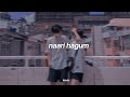 Naari Hagum - Slowed + Reverb