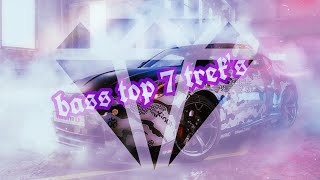 TOP 7 TRACK BASS ((BASSBUSTED)))