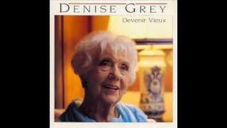 DENISE GREY - Devenir vieux (45T - 1988)