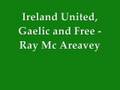 Ireland United Gaelic and Free - Ray McAreavey