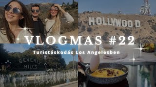 Vlogmas #22 | Turistáskodás Los Angelesben