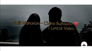 Chitta Bujhaunu (Lyrical Video) - Salil Maharjan