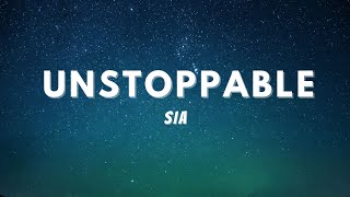 SIA - UNSTOPPABLE (Lyrics)