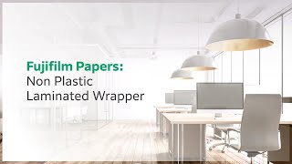 Fujifilm papers: Non plastic laminated wrappers