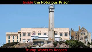 Inside the Notorious Prison Trump Wants to Reopen – Why Now?