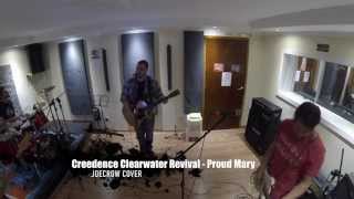 Creedence Clearwater Revival - Proud Mary (Cover Joecrow)