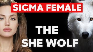 9 CHARACTERISTICS OF A SIGMA FEMALE |THE LONE WOLF