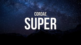 Cordae - Super (Lyrics)