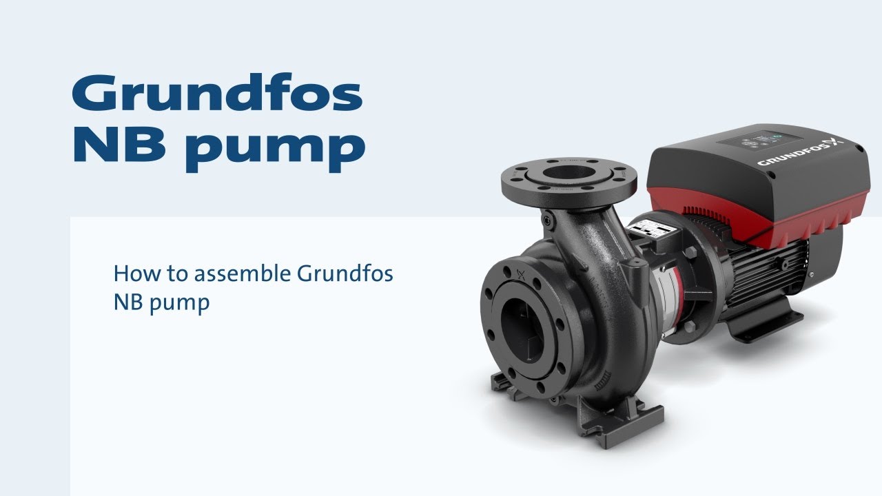 How To Assemble Grundfos NB Pump - YouTube