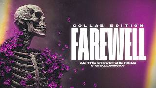 @AsTheStructureFails x @ShallowSkyOfficial – "Farewell (Collab Edition)" - Lyric Video