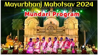 Mundari Program Mayurbhanj Mahotsav 2024 / Adivasi Mundari Night Program